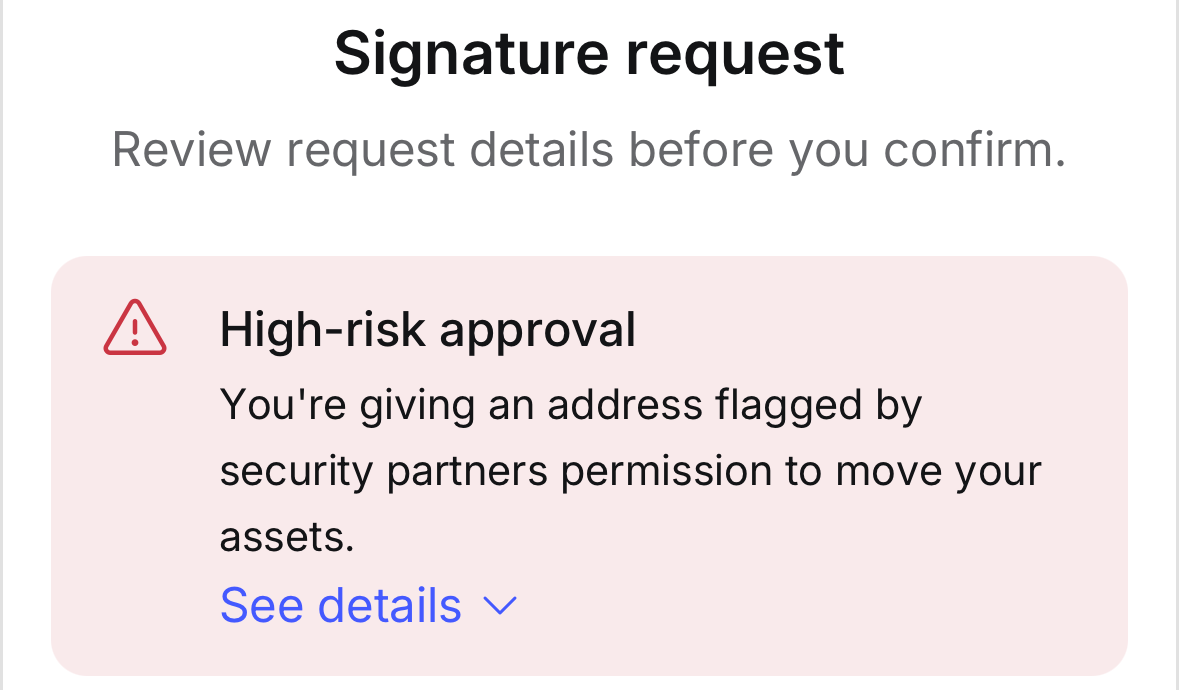 MetaMask Mobile: Signature request, High-risk approval: You're giving an address flagged by security partners permission to move your assets.